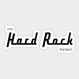 Into Hard Rock Sticker